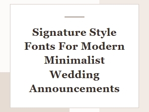Elegant Handwritten Fonts for Minimalist Wedding Stationery