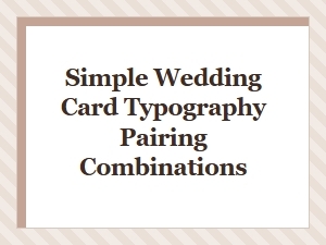 Modern Sans Serif Wedding Card Typography Pairings